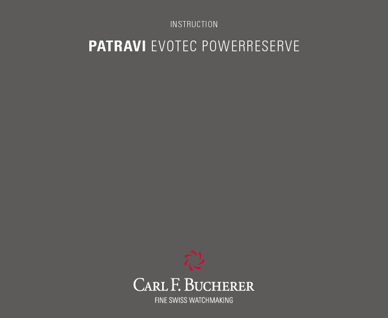 宝齐莱 Carl F Bucherer PATRAVI EVOTEC POWERRESERVE 使用说明书 封面